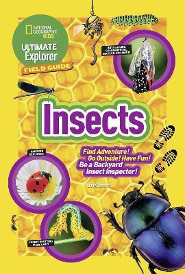 Ultimate Explorer Field Guide: Insects(English, Paperback, Romero Libby)