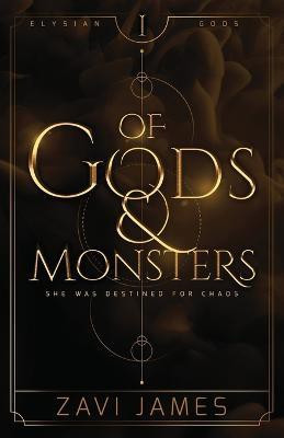 Of Gods & Monsters(English, Paperback, James Zavi)