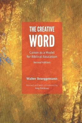 The Creative Word, Second Edition(English, Paperback, Brueggemann Walter)