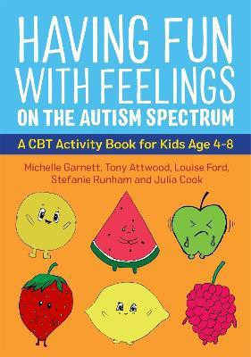 Having Fun with Feelings on the Autism Spectrum(English, Paperback, Garnett Michelle)