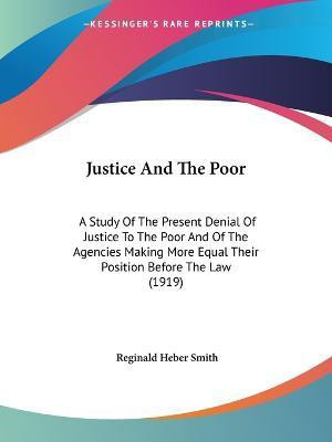 Justice And The Poor(English, Paperback, Smith Reginald Heber)
