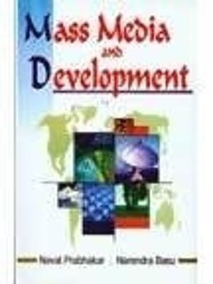 Mass Media and Development 2019 Edition(English, Hardcover, Basu Narendra)