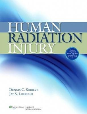 Human Radiation Injury(English, Hardcover, Shrieve Dennis C. MD)
