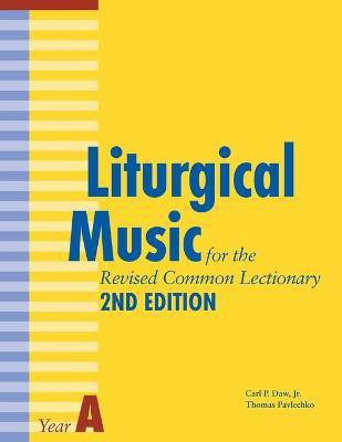 Liturgical Music for the Revised Common Lectionary Year A(English, Paperback, Pavlechko Jr. Thomas)