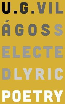 Selected Lyric Poetry(English, Paperback, Vilagos U G)