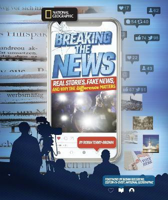 Breaking the News(English, Hardcover, National Geographic Kids)