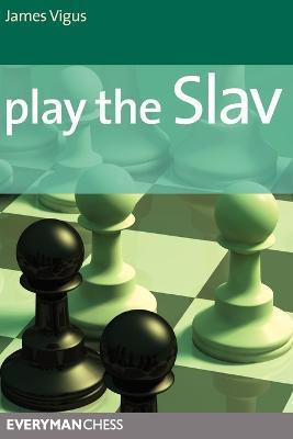 Play the Slav(English, Paperback, Vigus James)