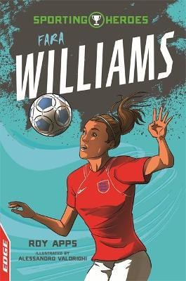 EDGE: Sporting Heroes: Fara Williams(English, Paperback, Apps Roy)