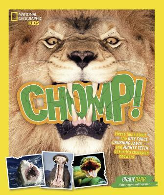 Chomp!(English, Paperback, National Geographic Kids Brady)