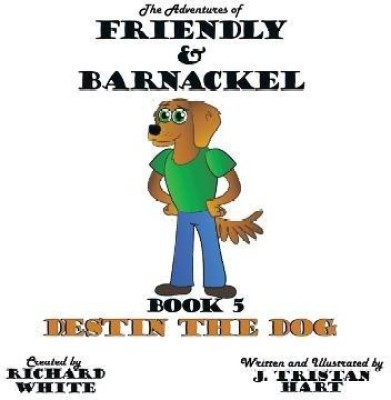 The Adventures of Friendly & Barnackel(English, Paperback, Hart J. Tristan)