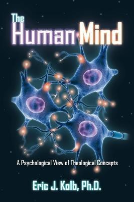 The Human Mind(English, Paperback, Kolb Eric J PH D)