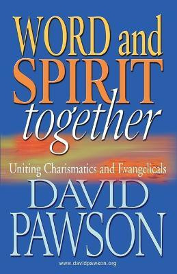 Word and Spirit Together(English, Paperback, Pawson David)