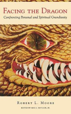 Facing the Dragon(English, Paperback, Moore Robert)