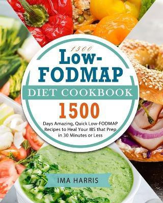 1500 Low-FODMAP Diet Cookbook(English, Paperback, Harris Ima)