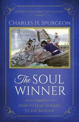 The Soul Winner(English, Paperback, Spurgeon Charles H)