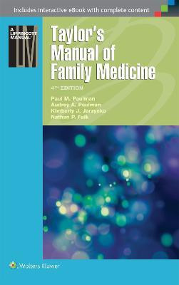 Taylor's Manual of Family Medicine(English, Paperback, Paulman Paul M. Dr. M.D.)
