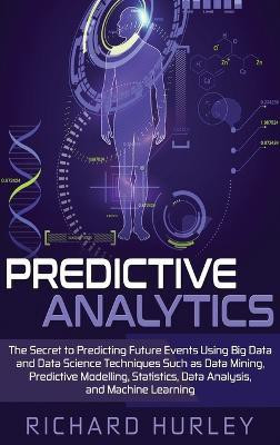 Predictive Analytics(English, Hardcover, Hurley Richard)