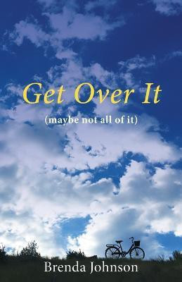 Get Over It(English, Paperback, Johnson Brenda)