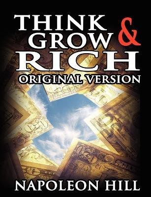 Think and Grow Rich  - Magic Formula for Success, Wealth and Wisdom(English, Paperback, Hill Napoleon)