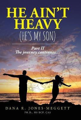 He Ain't Heavy (He's My Son) Part II(English, Hardcover, Jones-Meggett Dana R)