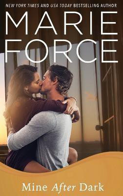 Mine After Dark(English, Hardcover, Force Marie)