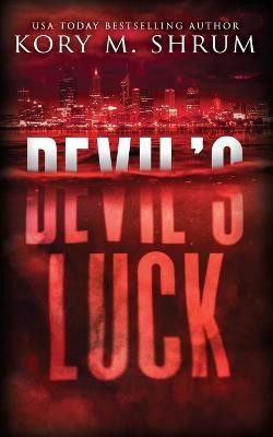 Devil's Luck(English, Paperback, Shrum Kory M)