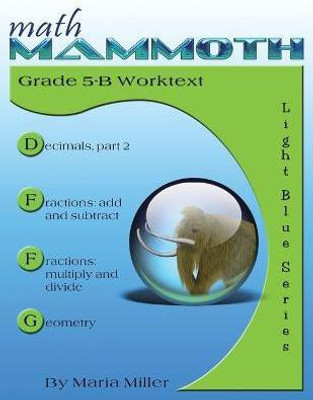 Math Mammoth Grade 5-B Worktext(English, Paperback, Miller Maria)