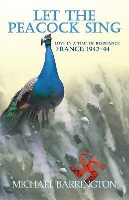 Let the Peacock Sing(English, Paperback, Barrington Michael)