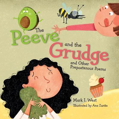 The Peeve and the Grudge and other Preposterous Poems(English, Paperback, West Mark I)