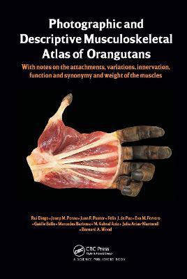 Photographic and Descriptive Musculoskeletal Atlas of Orangutans(English, Hardcover, Diogo Rui)