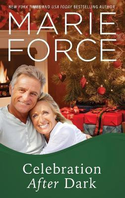 Celebration After Dark (Gansett Island Series, Book 14)(English, Hardcover, Force Marie)