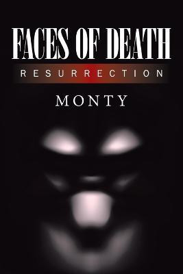 Faces of Death(English, Paperback, Monty)