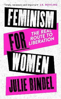 Feminism for Women(English, Hardcover, Bindel Julie)