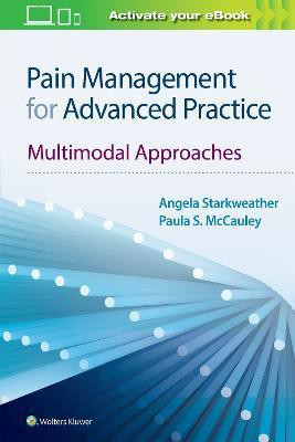 Pain Management for Advanced Practice(English, Paperback, Starkweather Angela PhD, ACNP-BC, CNRN, FAAN)