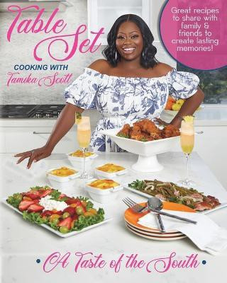 Table Set Cooking with Tamika Scott(English, Paperback, Scott Tamika)