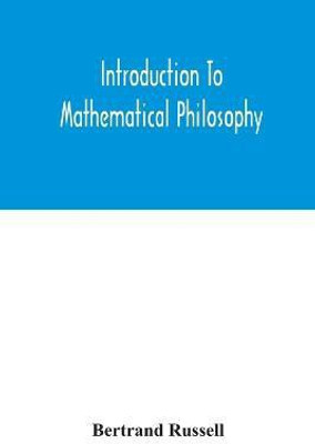 Introduction to mathematical philosophy(English, Paperback, Russell Bertrand)
