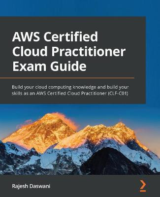 AWS Certified Cloud Practitioner Exam Guide(English, Paperback, Daswani Rajesh)