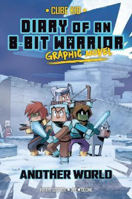 Diary of an 8-Bit Warrior Graphic Novel: Volume 3(English, Paperback, Sourcil Pirate)