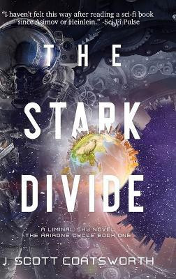 The Stark Divide(English, Hardcover, Coatsworth J Scott)
