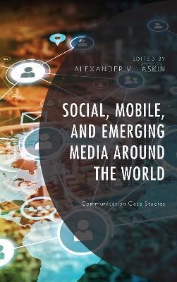 Social, Mobile, and Emerging Media around the World(English, Hardcover, unknown)