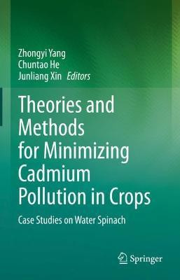 Theories and Methods for Minimizing Cadmium Pollution in Crops(English, Hardcover, unknown)
