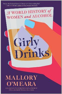 Girly Drinks(English, Paperback, O'Meara Mallory)