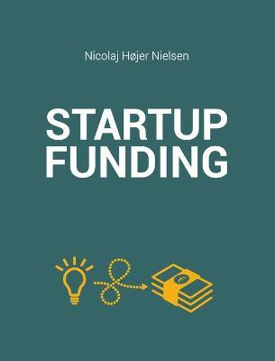 The Startup Funding Book(English, Hardcover, Nielsen Nicolaj Hojer)