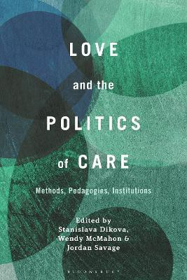 Love and the Politics of Care(English, Paperback, unknown)