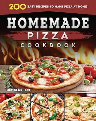 Homemade Pizza Cookbook 2022(English, Paperback, Mullane Martha D)