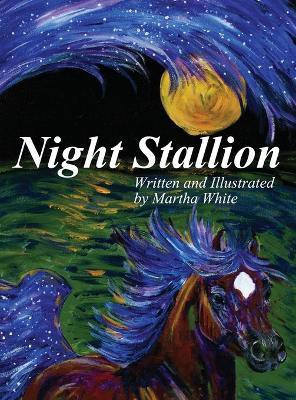 Night Stallion(English, Hardcover, White Martha)