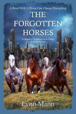 The Forgotten Horses(English, Paperback, Mann Lynn)