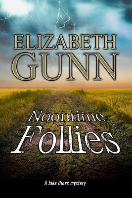 Noontime Follies(English, Hardcover, Gunn Elizabeth)