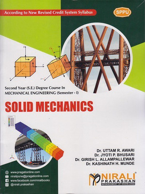SOLID MECHANICS (Second Year (SE) Degree Mechanical Engineering Semester 1 - SPPU)(Paperback, Dr. Uttam R. Awari , Dr. Jyoti P. Bhusari , Dr. Girish Allampallewar , Dr. Kashinath H. Munde) SOLID MECHANICS (Second Year (SE) Degree Mechanical Engineering Semester 1 - SPPU)(Paperback, Dr. Uttam R. Awari , Dr. Jyoti P. Bhusari , Dr. Girish Allampallewar , Dr. Kashinath H. Munde)