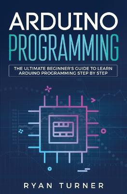 Arduino Programming(English, Paperback, Ryan Turner)